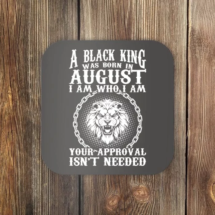 A Black King Was Born In August Birthday Lion Coaster