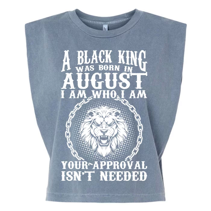 A Black King Was Born In August Birthday Lion Garment-Dyed Women's Muscle Tee