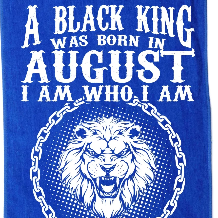 A Black King Was Born In August Birthday Lion Platinum Collection Golf Towel