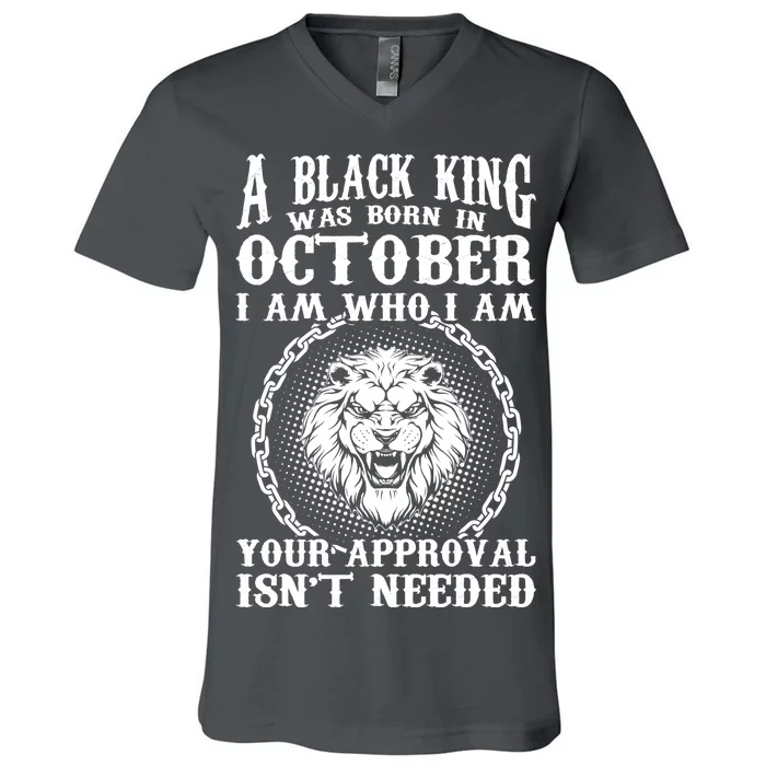 A Black King Was Born In October Birthday Lion V-Neck T-Shirt