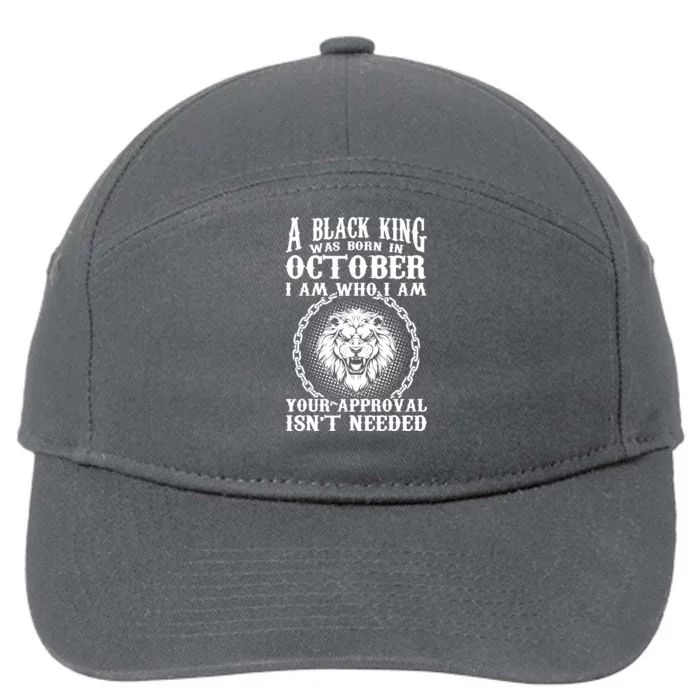 A Black King Was Born In October Birthday Lion 7-Panel Snapback Hat