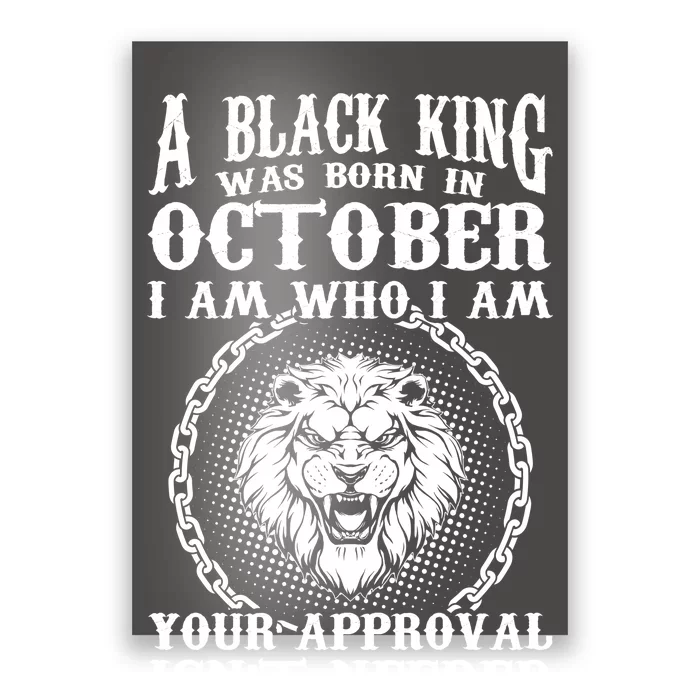 A Black King Was Born In October Birthday Lion Poster