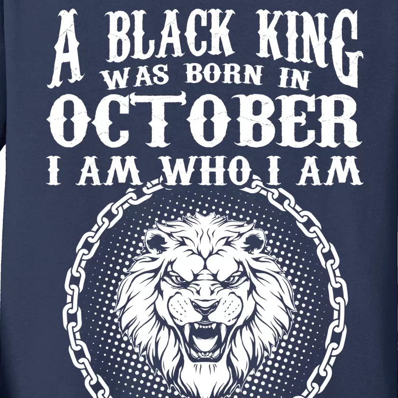 A Black King Was Born In October Birthday Lion Kids Long Sleeve Shirt