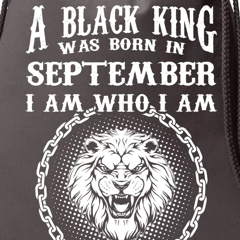 A Black King Was Born In September Birthday Lion Drawstring Bag