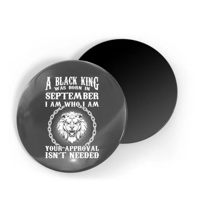 A Black King Was Born In September Birthday Lion Magnet