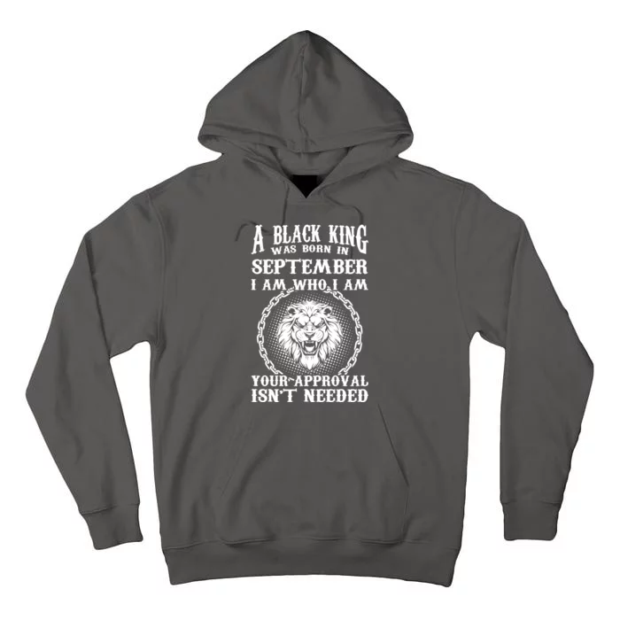 A Black King Was Born In September Birthday Lion Tall Hoodie