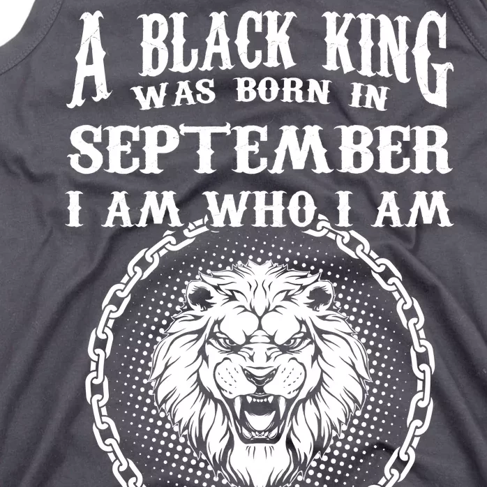 A Black King Was Born In September Birthday Lion Tank Top