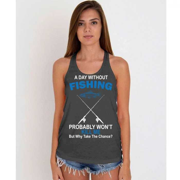 A Day Without Fishing Funny Women's Knotted Racerback Tank