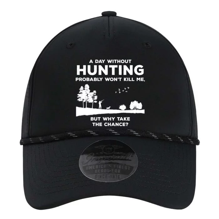 A Day Without Hunting Probably Won't Kill Me Performance The Dyno Cap