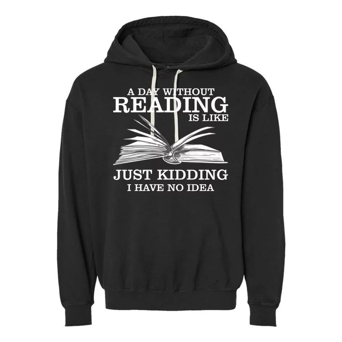 A Day Without Reading Garment-Dyed Fleece Hoodie