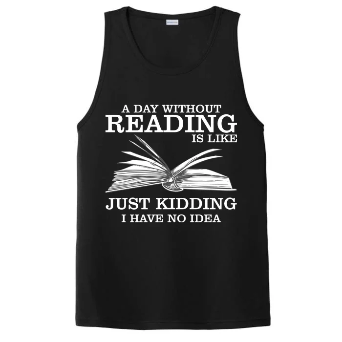 A Day Without Reading Performance Tank