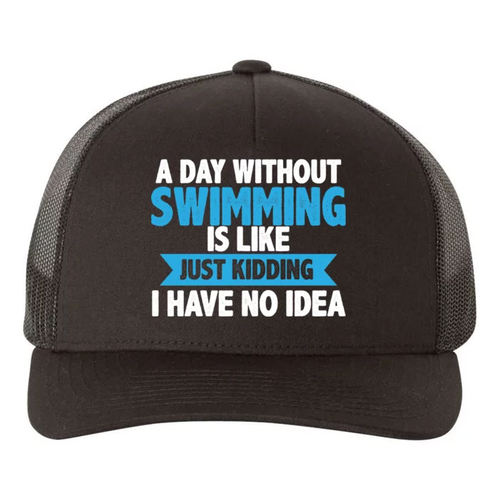 A Day Without Swimming Yupoong Adult 5-Panel Trucker Hat