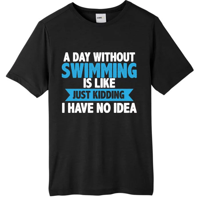 A Day Without Swimming ChromaSoft Performance T-Shirt