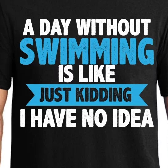 A Day Without Swimming Pajama Set