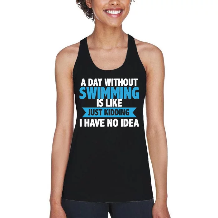 A Day Without Swimming Women's Racerback Tank