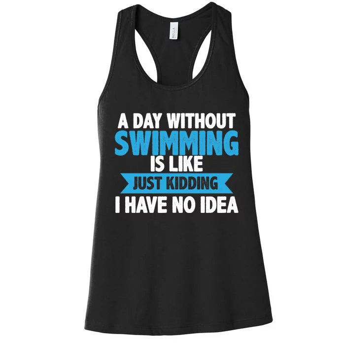 A Day Without Swimming Women's Racerback Tank