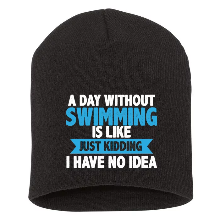 A Day Without Swimming Short Acrylic Beanie