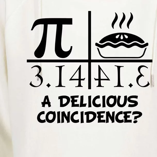 A Delicious Coincidence? Pi Day 3.14 Math Geek Womens Funnel Neck Pullover Hood