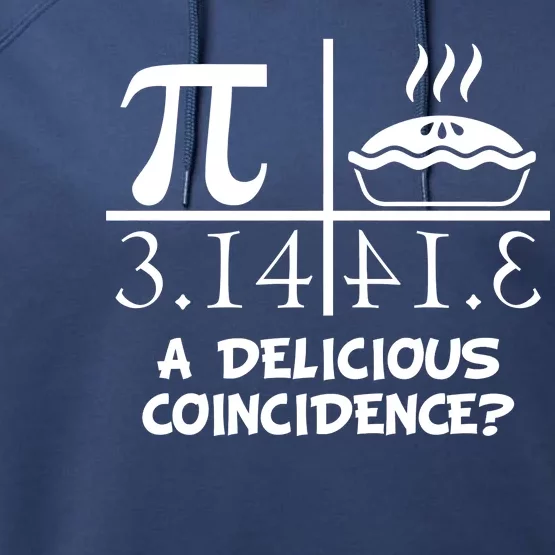 A Delicious Coincidence? Pi Day 3.14 Math Geek Performance Fleece Hoodie