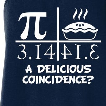 A Delicious Coincidence? Pi Day 3.14 Math Geek Women's Racerback Tank