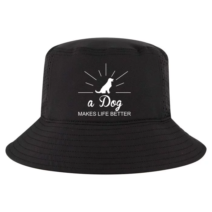 A Dog Makes Life Better Cool Comfort Performance Bucket Hat