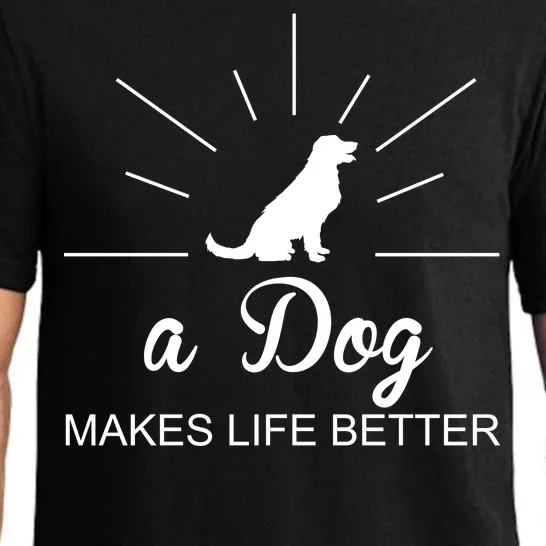 A Dog Makes Life Better Pajama Set