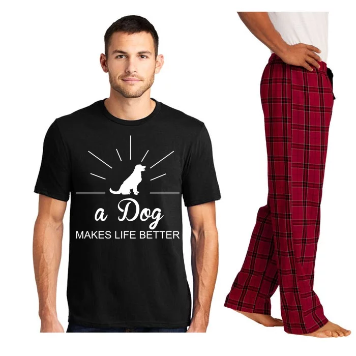 A Dog Makes Life Better Pajama Set