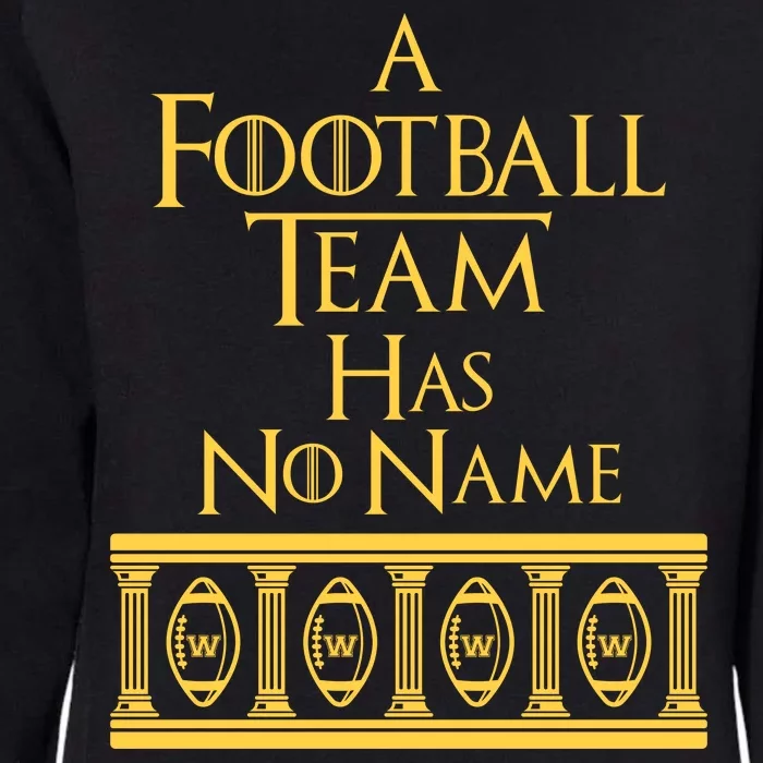 A Football Team Has No Name Washington Football Team Womens California Wash Sweatshirt