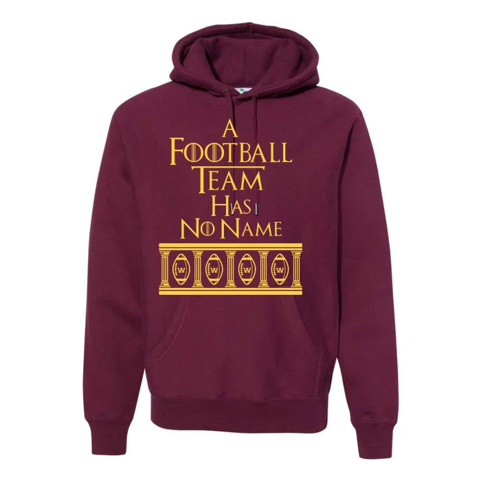 A Football Team Has No Name Washington Football Team Premium Hoodie