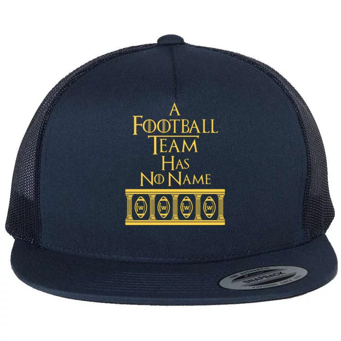 A Football Team Has No Name Washington Football Team Flat Bill Trucker Hat