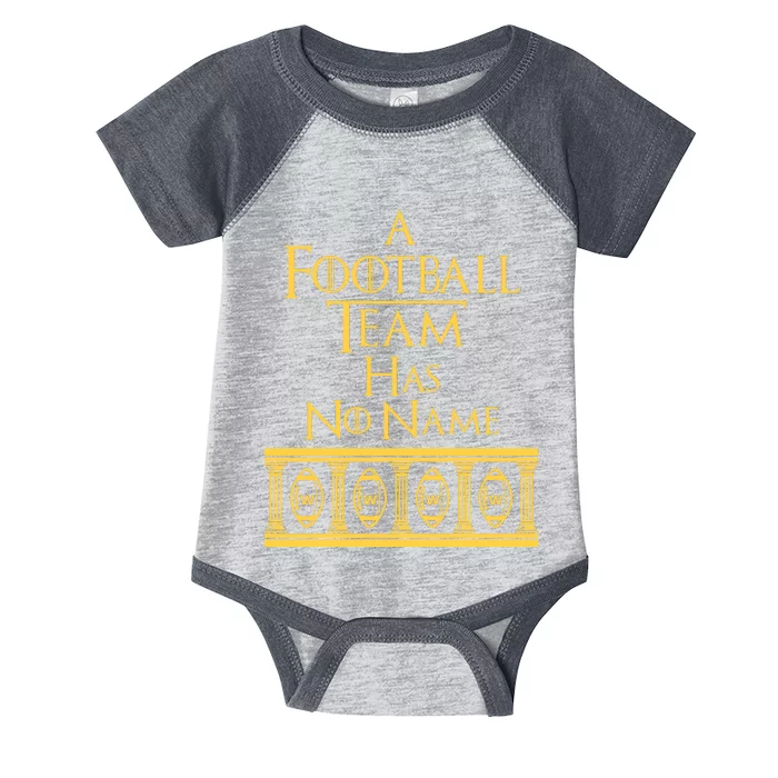 A Football Team Has No Name Washington Football Team Infant Baby Jersey Bodysuit