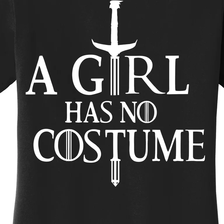 A Girl Has No Costume Women's T-Shirt