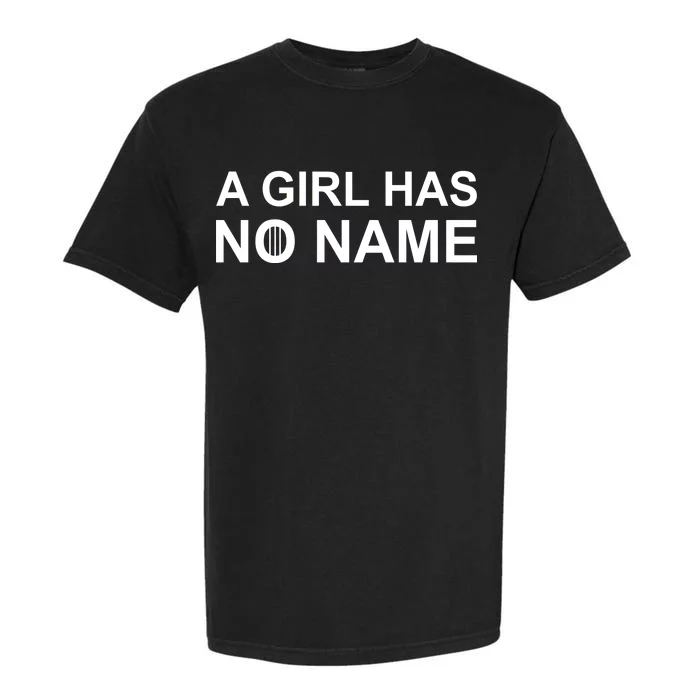 A Girl Has No Name Garment-Dyed Heavyweight T-Shirt