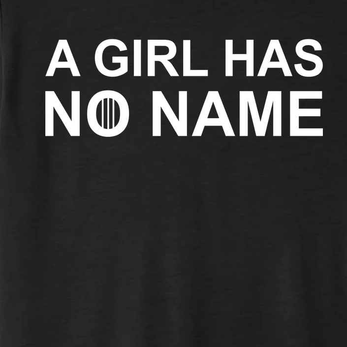 A Girl Has No Name ChromaSoft Performance T-Shirt