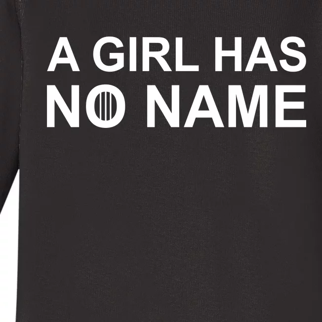 A Girl Has No Name Baby Long Sleeve Bodysuit