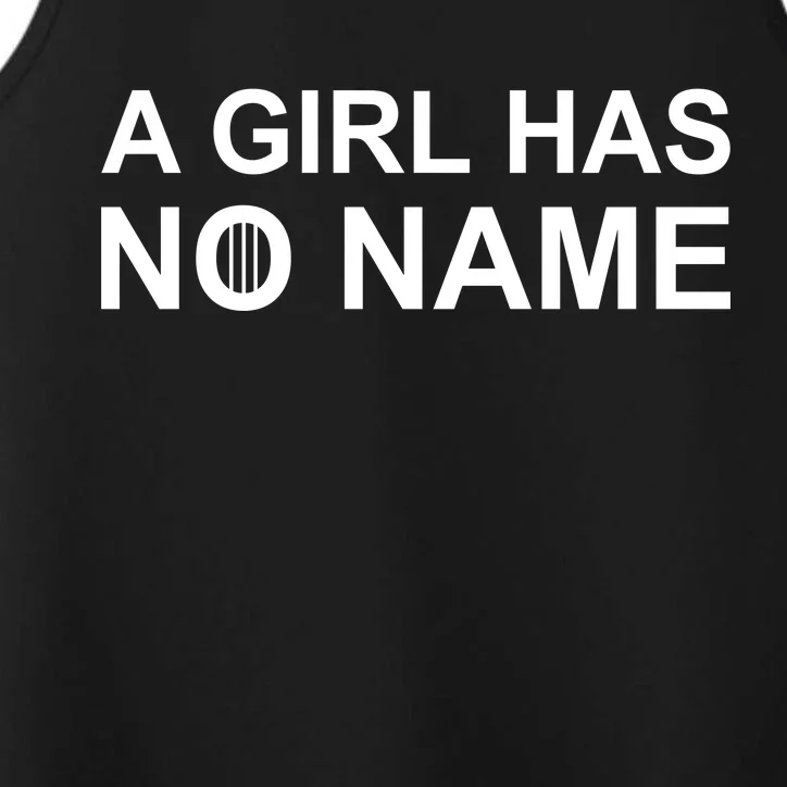 A Girl Has No Name Performance Tank