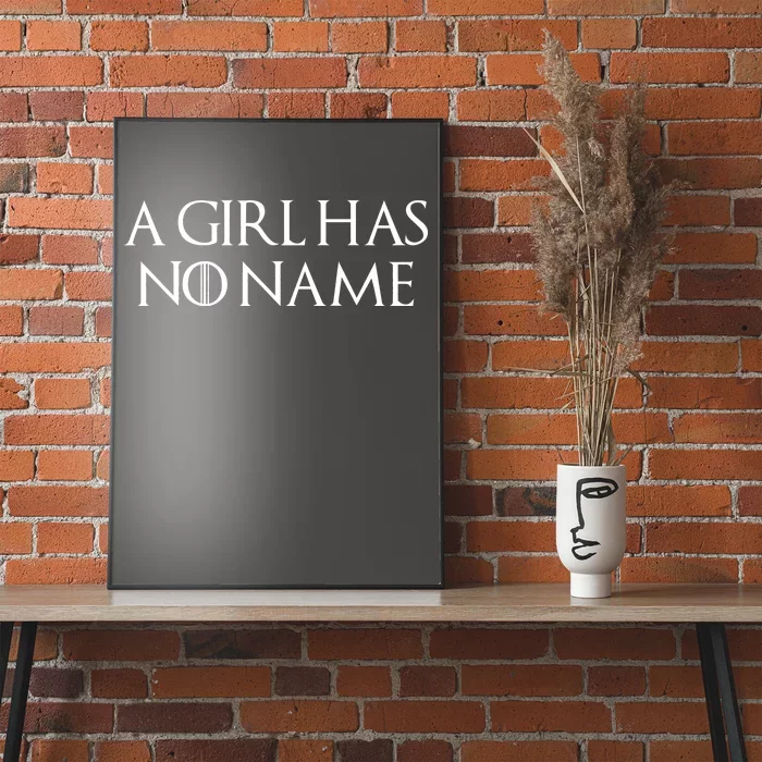 A Girl Has No Name Quote Poster