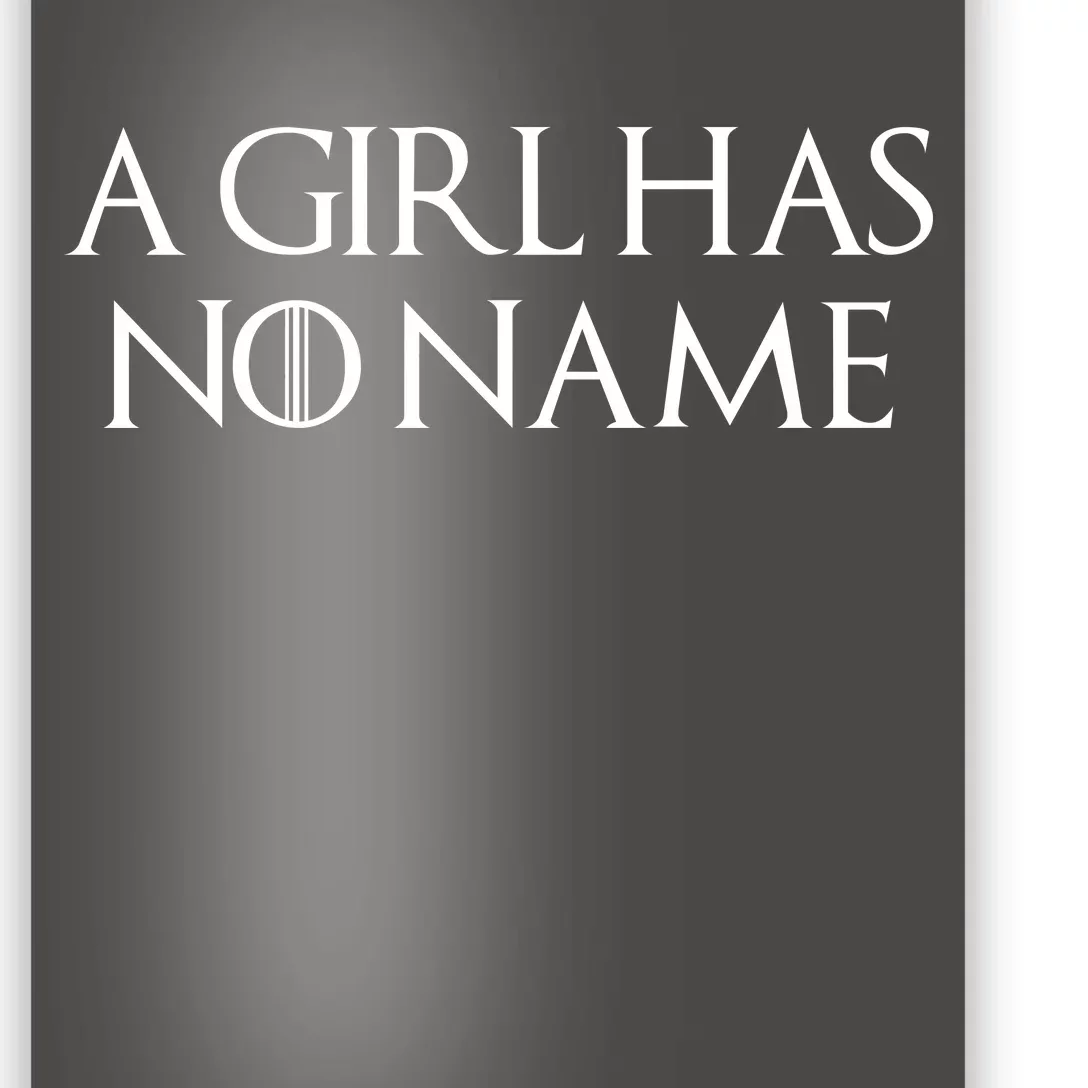 A Girl Has No Name Quote Poster