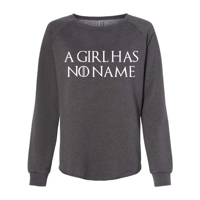 A Girl Has No Name Quote Womens California Wash Sweatshirt