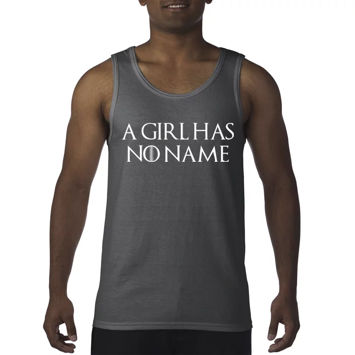 A Girl Has No Name Quote Tank Top