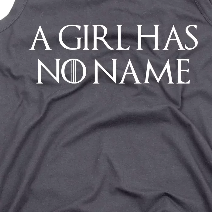 A Girl Has No Name Quote Tank Top