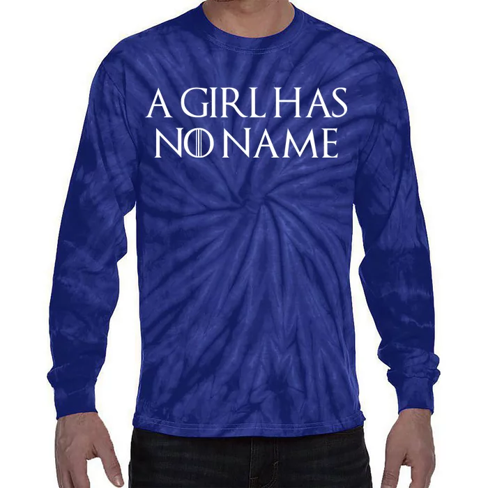 A Girl Has No Name Quote Tie-Dye Long Sleeve Shirt