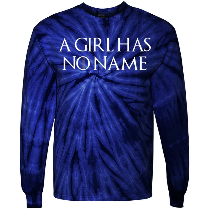 A Girl Has No Name Quote Tie-Dye Long Sleeve Shirt