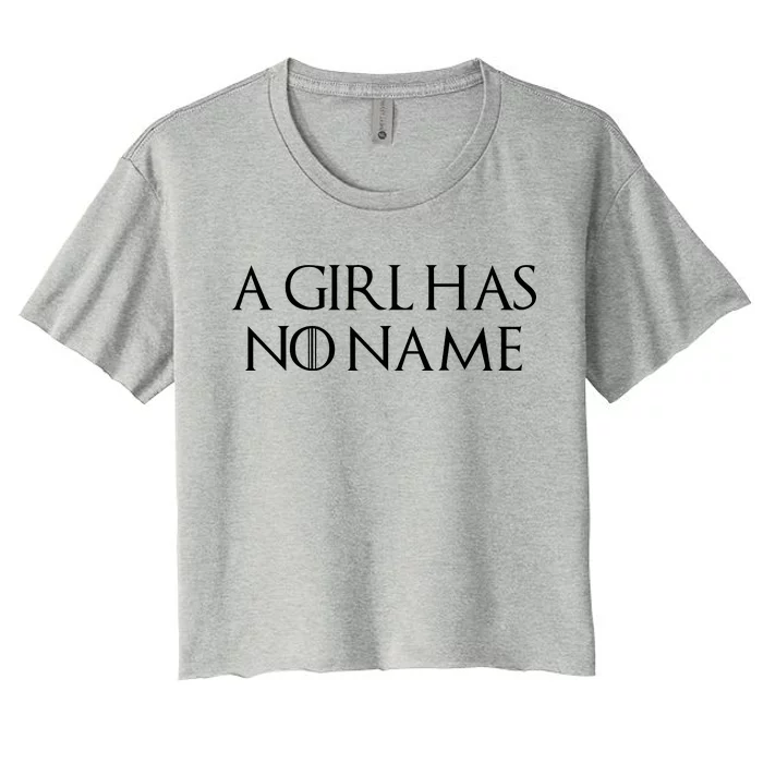 A Girl Has No Name Quote Women's Crop Top Tee