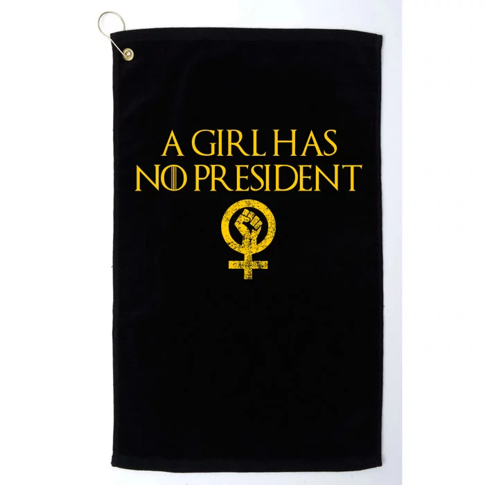 A Girl Has No President Resist Anti Trump Platinum Collection Golf Towel