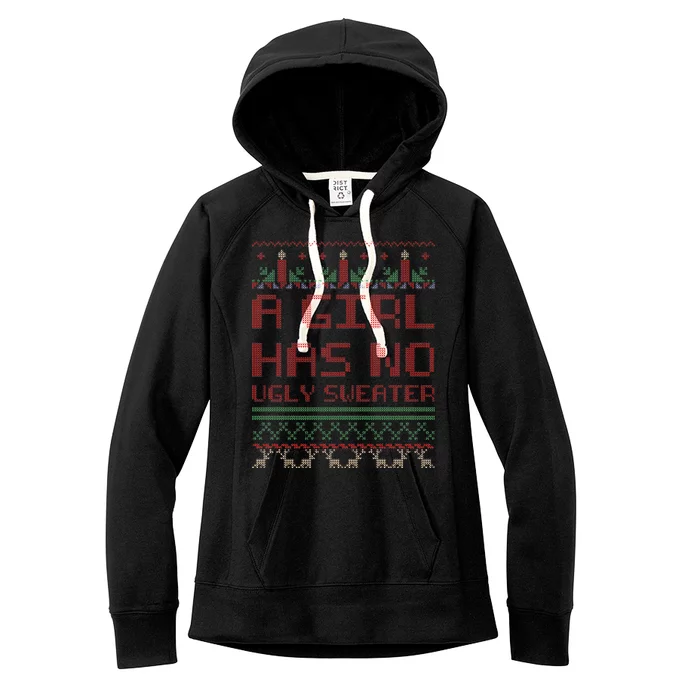 A Girl Has No Ugly Sweater Funny Christmas Women's Fleece Hoodie