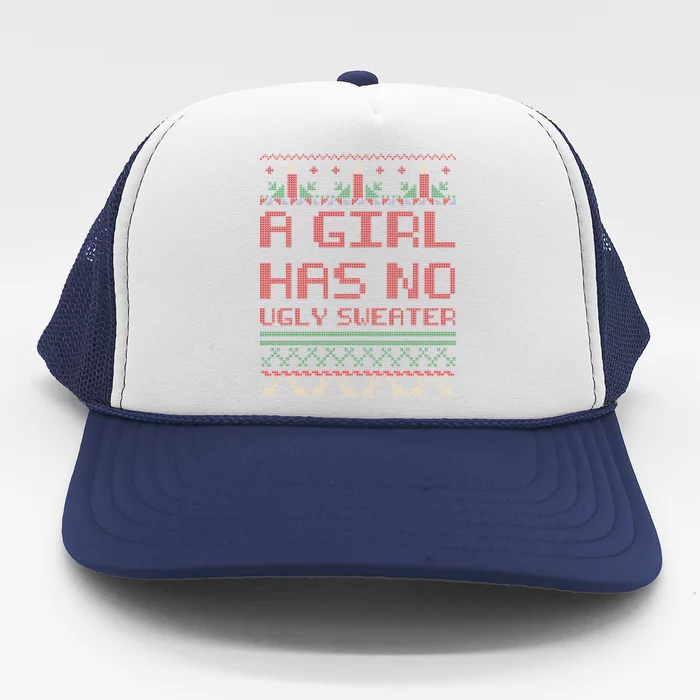 A Girl Has No Ugly Sweater Funny Christmas Trucker Hat