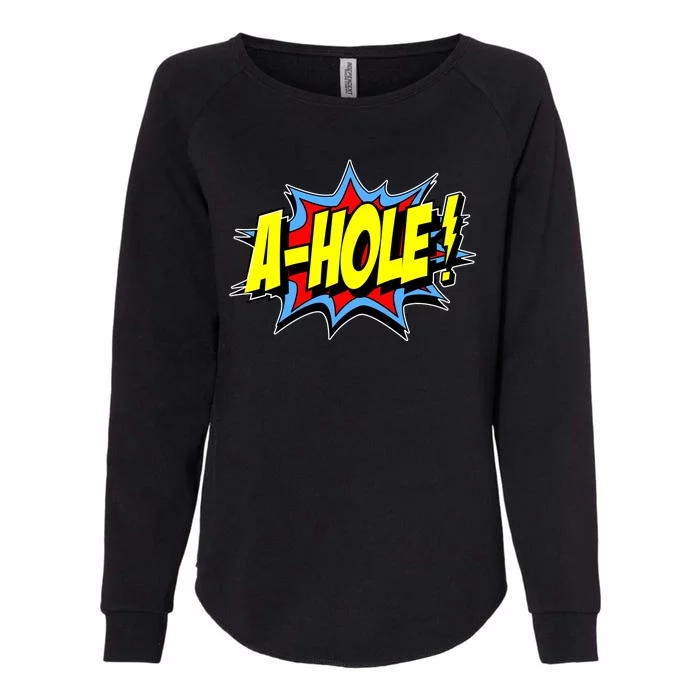 A-Hole Womens California Wash Sweatshirt