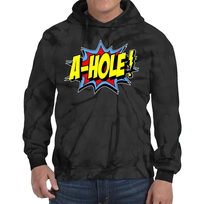 A-Hole Tie Dye Hoodie