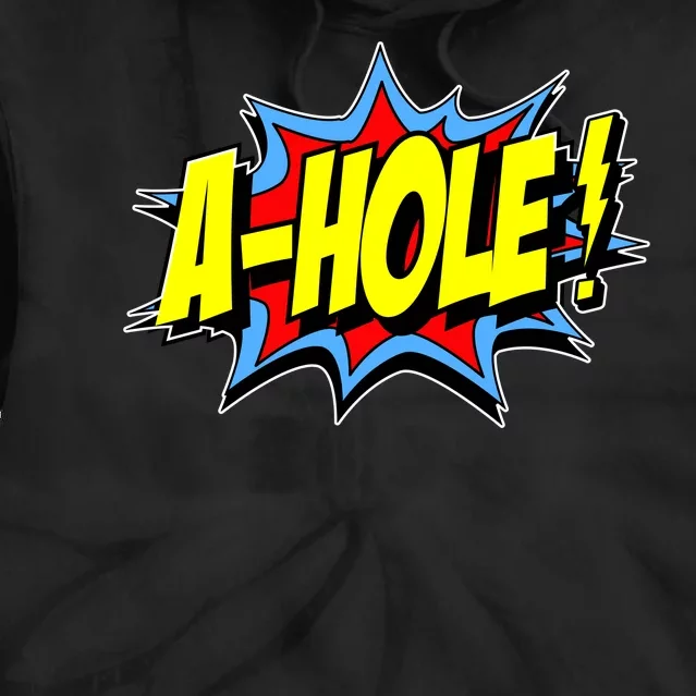 A-Hole Tie Dye Hoodie